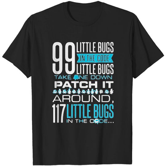 Discover 99 bugs in the code T-shirt