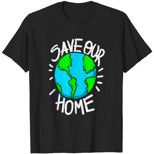 Discover There Is No Planet B Earth Day Save Our Home Ecologic Awareness Gift T-Shirts