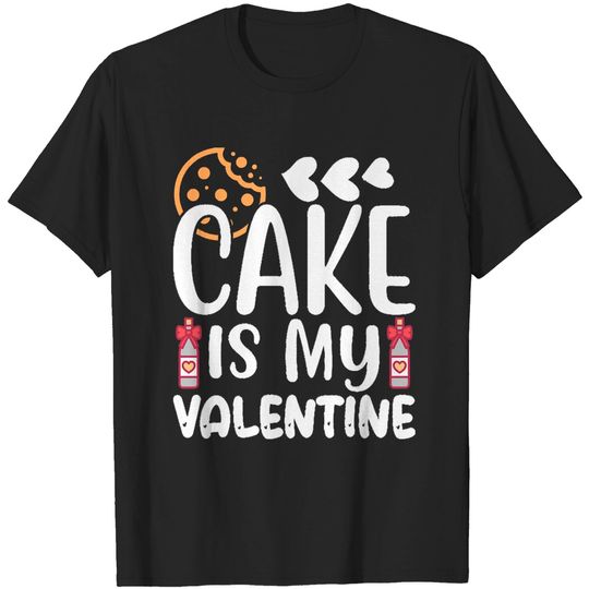 Discover Valentines Day Gifts Cake is my Valentine Day Funny Food Lover heart and love T-Shirts
