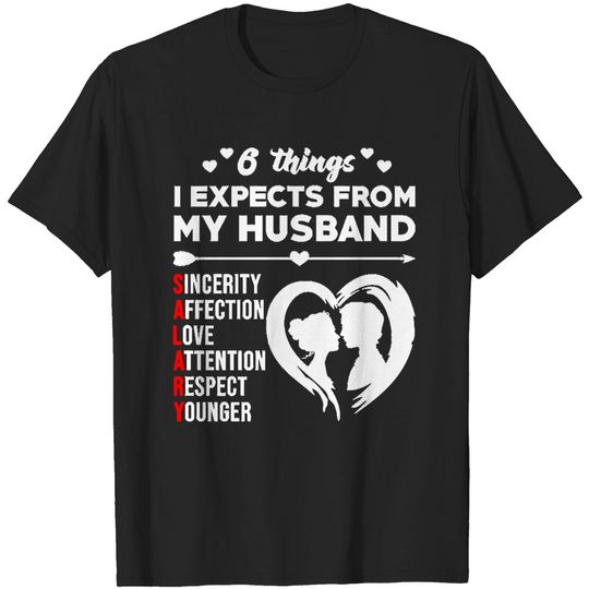 Discover Wife Saying6 Things I Expects From My Husband Funny Wife Saying Gift T-Shirts