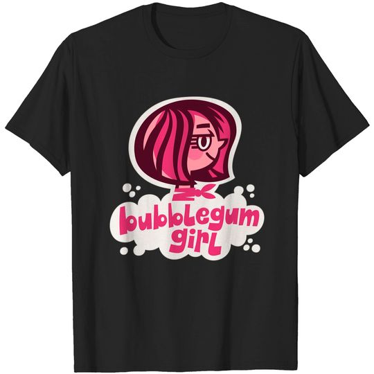 Discover bubblegum girl - Bubblegum - T-Shirt