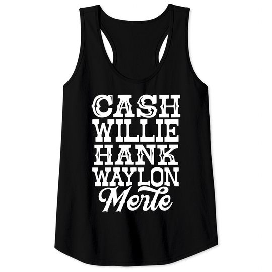 Discover Cash Willie Hank Waylon Merle Tank Tops
