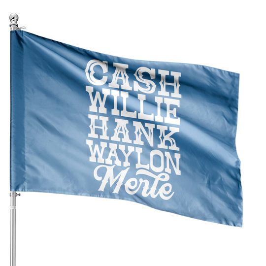 Discover Cash Willie Hank Waylon Merle House Flags
