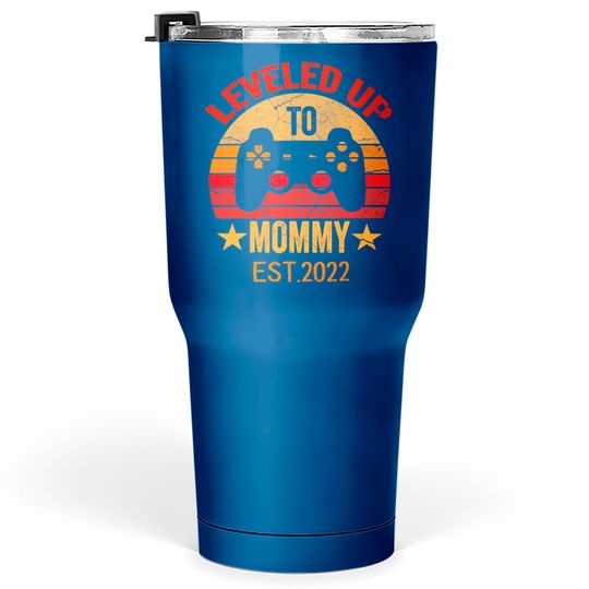 Discover Leveled Up Mom Est 2022 Promoted To Mommy 2022 Tumblers 30 oz