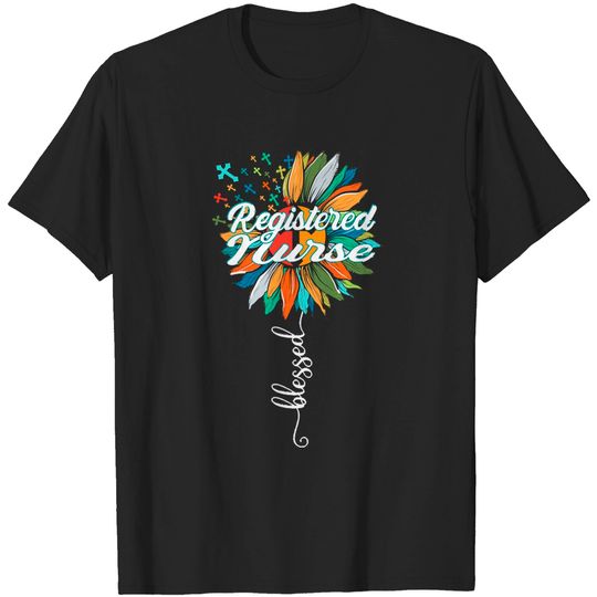 Discover Registered Nurse Blessed Registered Nurse T-Shirts