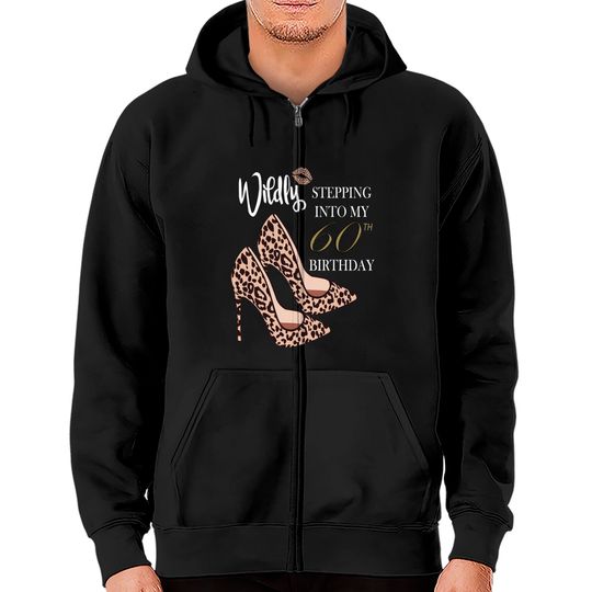 Discover Stepping Into My 60th Birthday Leopard Print Cheetah Heels Zip Hoodies
