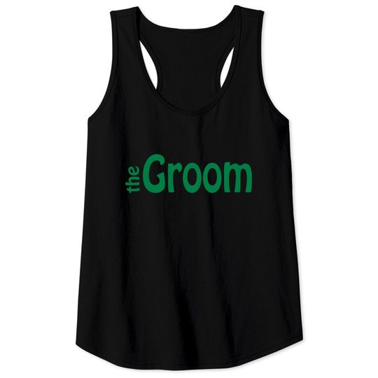 Discover The Groom Tank Tops