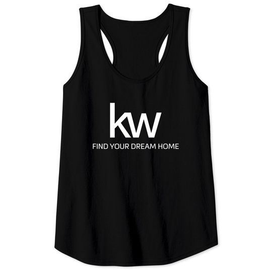 Discover kw - find your dream home - Keller Williams - Tank Tops