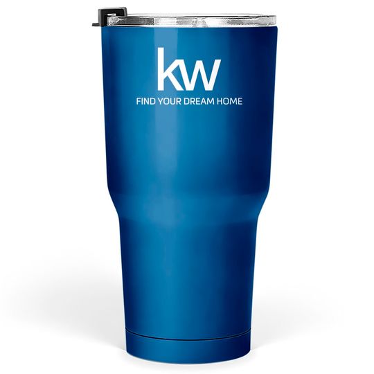 Discover kw - find your dream home - Keller Williams - Tumblers 30 oz