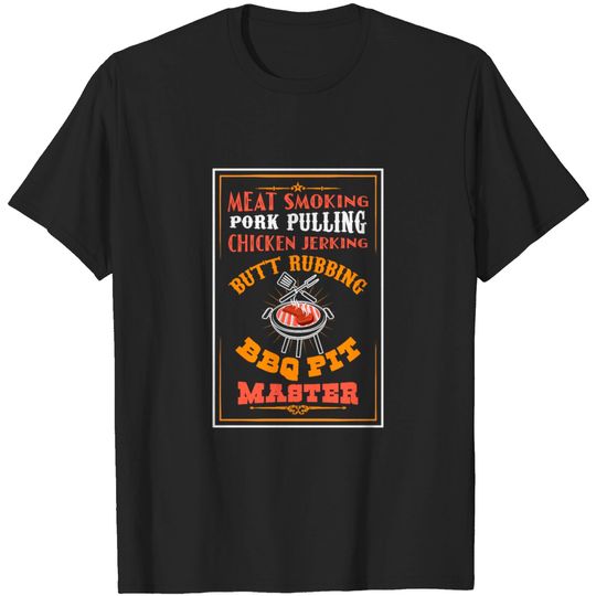 Discover Butt Rubbing BBQ Pit Master T-shirt