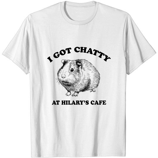 Discover Fleabag| I Got Chatty At Hilary's Cafe| Guinea Pig Cafe - Fleabag - T-Shirt