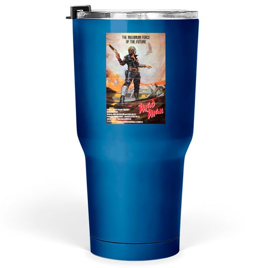 Discover Mad Max... Original Gangsta - Mad Max - Tumblers 30 oz