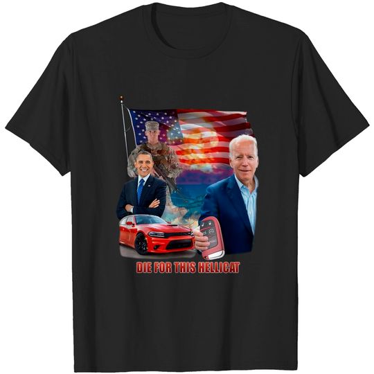 Discover Die For This Hellcat B.i.d_e.n Shirt