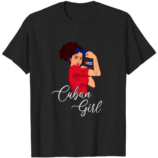 Discover Cuban Girl, Cubana Flag Cuban Girl T-shirt