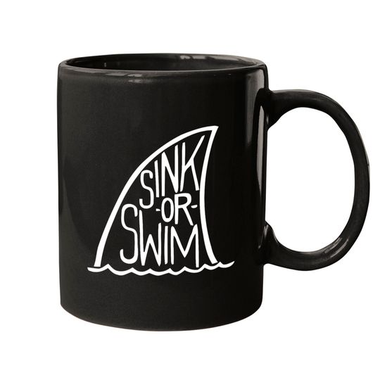 Discover Sink or swim Mugs