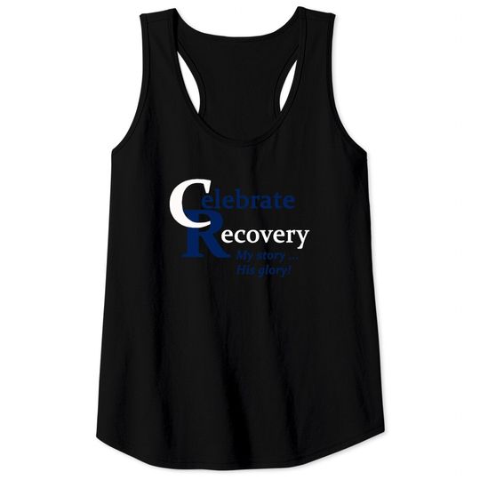 Discover Celebrate Recovery My Story His Glory Tank Tops