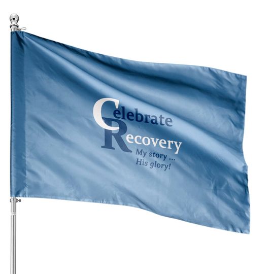 Discover Celebrate Recovery My Story His Glory House Flags