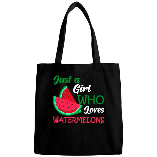 Discover Just A Girl Who Loves Watermelons Bags