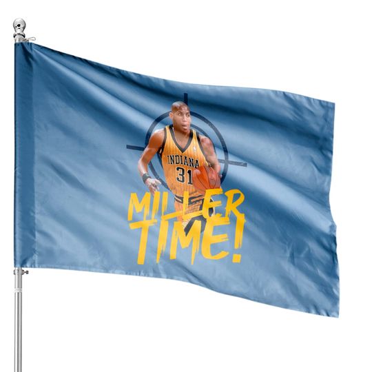 Discover Miller Time - Reggie Miller - House Flags