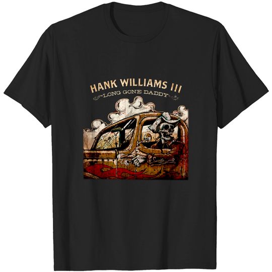 Discover Hank Williams III Long Gone Daddy T-Shirt