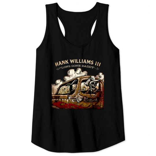 Discover Hank Williams III Long Gone Daddy Tank Tops