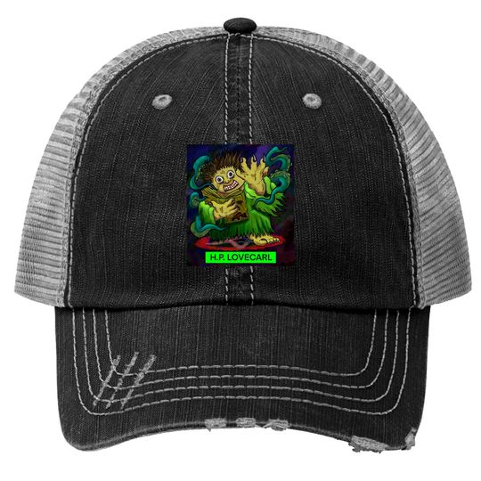 Discover H.P. Lovecarl!!!!! - Garbage Pail Kids - Trucker Hats