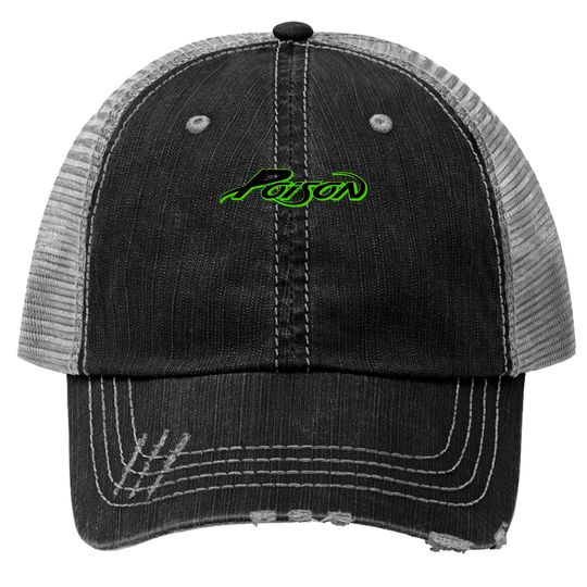 Discover Poison 80s - Poison - Trucker Hats