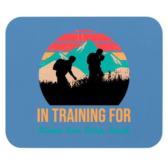 Discover In Training for Everest Base Camp Trek Nepal Mouse Pads