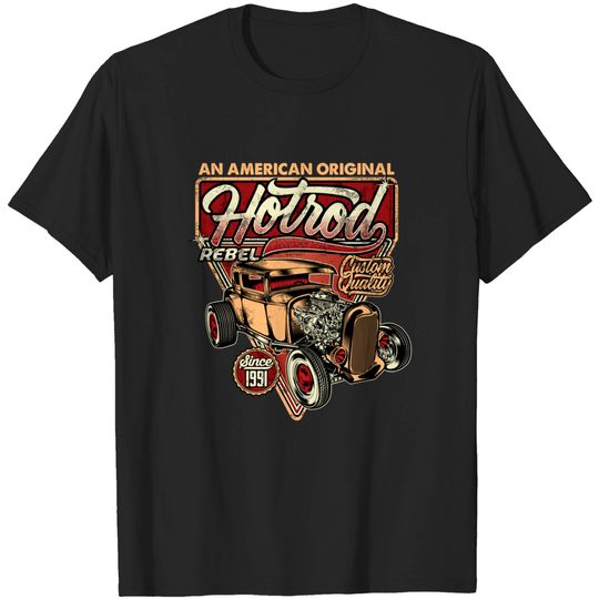 Discover Gal Hotrods T-Shirt Vintage Hot Rod Speed And Power