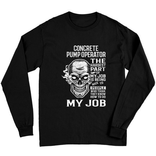 Discover Concrete Pump Operator - The Hardest Part Gift 2 Item - Concrete Pump Operator - Long Sleeves