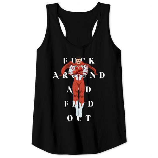 Discover F Around and Find Out - Omni Man - Tank Tops