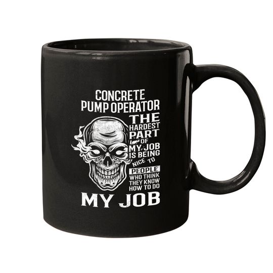 Discover Concrete Pump Operator - The Hardest Part Gift 2 Item - Concrete Pump Operator - Mugs