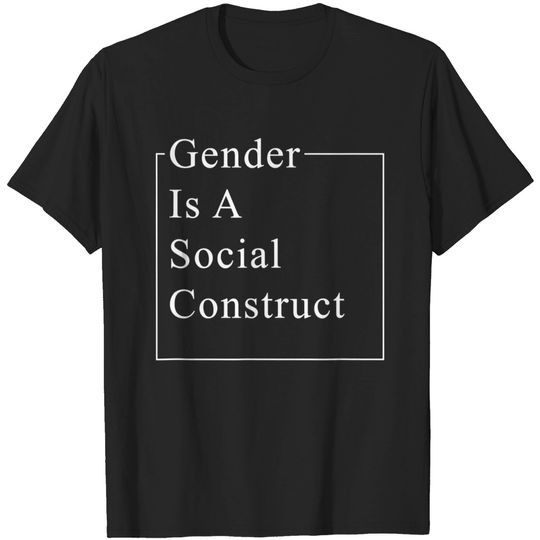 Discover Gender is a Social Construct Feminist T-Shirt