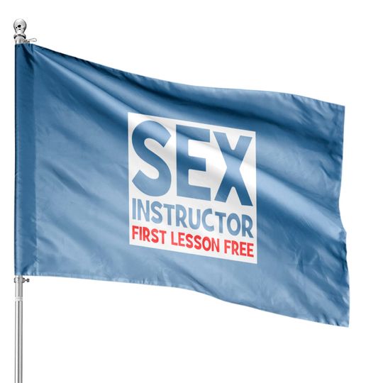 Discover SEX Instructor - First Lesson Free House Flags