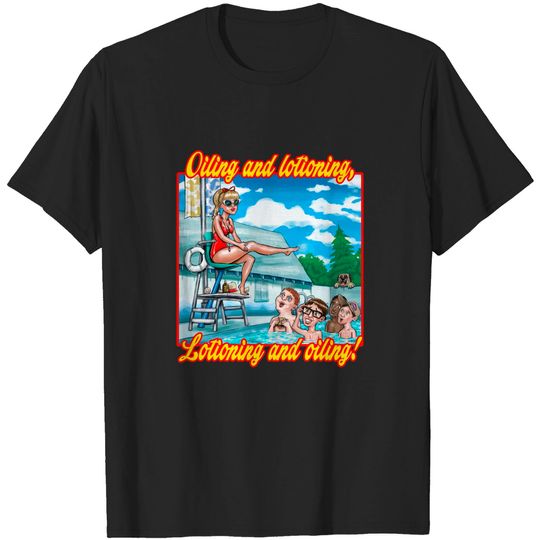 Discover Oiling and Lotioning - TEXT - The Sandlot - T-Shirt