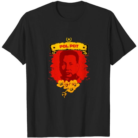 Discover Pol Pot - Communist - T-Shirt