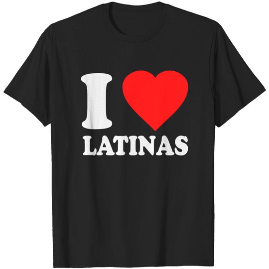 Discover I Love Latinas - Cool - T-Shirt