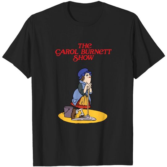 Discover The Carol Burnett Show - Carol Burnett Show - T-Shirt