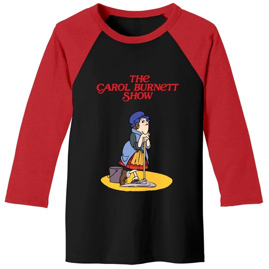 Discover The Carol Burnett Show - Carol Burnett Show - Baseball Tees