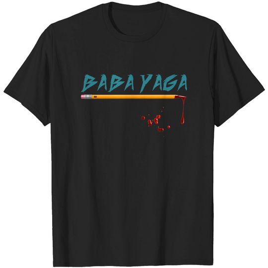 Discover Baba Yaga - John Wick Parabellum - T-Shirt