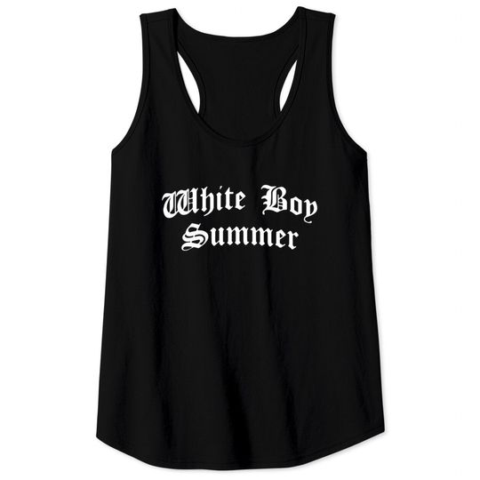 Discover chet hanks white boy summer Tank Tops