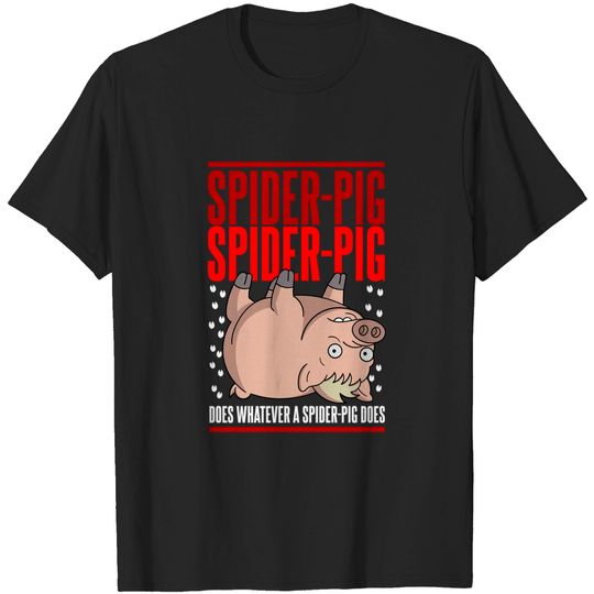 Discover Does Whatever a Spider Pig Does Essential T-Shirt