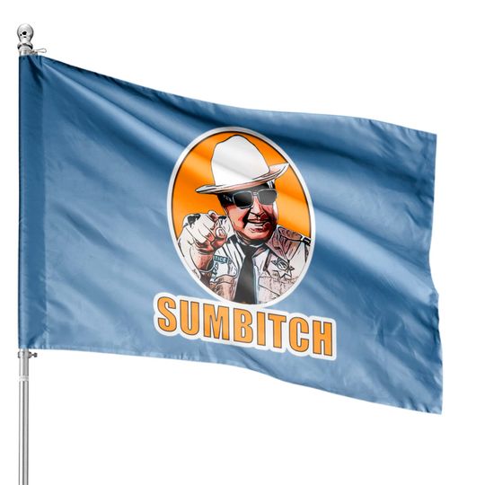 Discover sumbitch - Smokey And The Bandit - House Flags