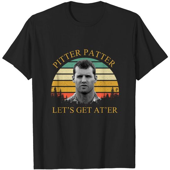 Discover Pitter Patter Let’s Get At’er - Pitter Patter - T-Shirt