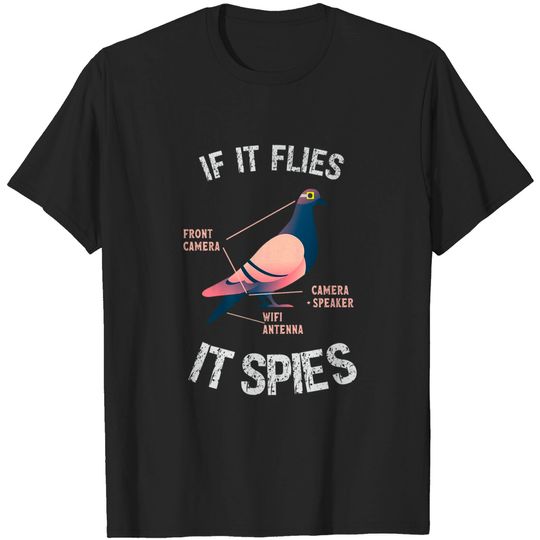 Discover If It Flies It Spies Pigeon Anatomy Bird Aren't Real Premium T-Shirt