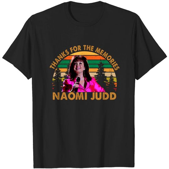 Discover Thanks For The Memories Naomi Judd Classic T-Shirt