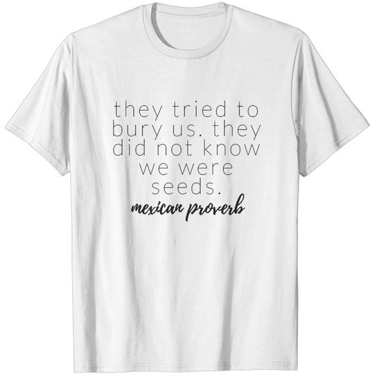 Discover MEXICAN PROVERB - Mexican Pride - T-Shirt