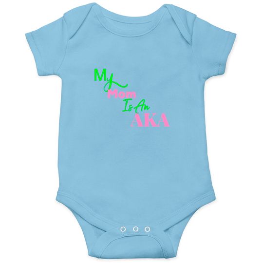 Discover AKA Mom My Mom Is An AKA Black Onesies