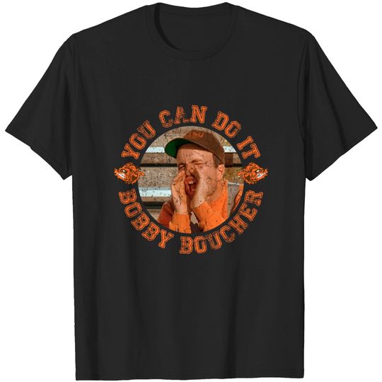 Discover You Can Do It Bobby Boucher - Waterboy - Adam Sandler - T-Shirt