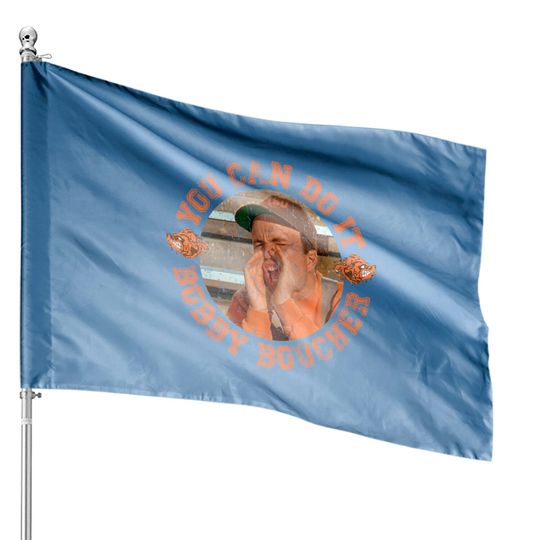 Discover You Can Do It Bobby Boucher - Waterboy - Adam Sandler - House Flags